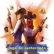 jogo do cachorrinho que ganha dinheiro